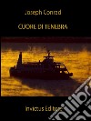 Cuore di tenebra. E-book. Formato EPUB ebook di Joseph Conrad