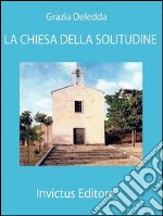 La chiesa della solitudine. E-book. Formato EPUB ebook