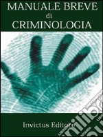 Manuale breve di criminologia. E-book. Formato EPUB