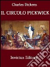 Il circolo Pickwick. E-book. Formato EPUB ebook di Charles Dickens