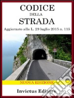 Codice della Strada: nuova edizione aggiornata. E-book. Formato EPUB ebook