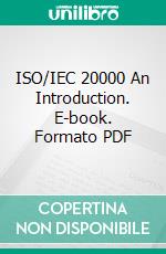 ISO/IEC 20000 An Introduction. E-book. Formato PDF ebook di Jan Bon