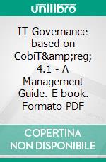 IT Governance based on CobiT&amp;reg; 4.1  - A Management Guide. E-book. Formato PDF