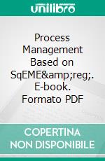 Process Management Based on SqEME&amp;reg;. E-book. Formato PDF