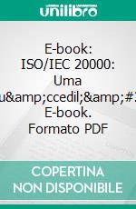 E-book: ISO/IEC 20000: Uma introdu&amp;ccedil;&amp;#227;o. E-book. Formato PDF