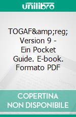 TOGAF® Version 9 - Ein Pocket Guide. E-book. Formato PDF ebook di The Group