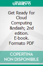 Get Ready for Cloud Computing &ndash; 2nd edition. E-book. Formato PDF ebook