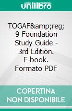 TOGAF&amp;reg; 9 Foundation Study Guide - 3rd  Edition. E-book. Formato PDF