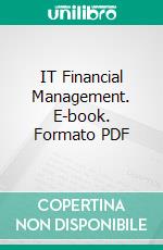 IT Financial Management. E-book. Formato PDF ebook