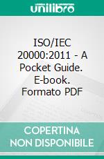 ISO/IEC 20000:2011  - A Pocket Guide. E-book. Formato PDF ebook