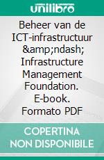 Beheer van de ICT-infrastructuur    &amp;ndash; Infrastructure Management Foundation. E-book. Formato PDF