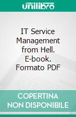 IT Service Management from Hell. E-book. Formato PDF