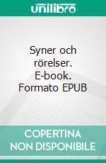 Syner och rörelser. E-book. Formato EPUB ebook di Gisela G. Dahlquist