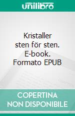 Kristaller sten för sten. E-book. Formato EPUB ebook