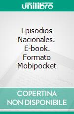 Episodios Nacionales. E-book. Formato EPUB