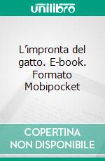 L’impronta del gatto. E-book. Formato Mobipocket ebook di Augusto De Angelis