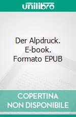 Der Alpdruck. E-book. Formato EPUB ebook