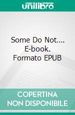 Some Do Not…. E-book. Formato EPUB ebook