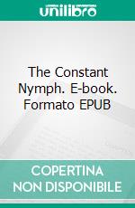 The Constant Nymph. E-book. Formato EPUB ebook