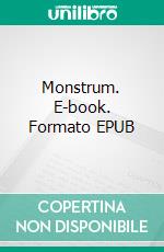 Monstrum. E-book. Formato EPUB ebook di Tobias Myrbakk