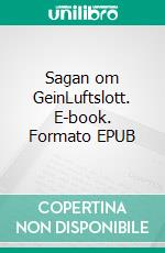 Sagan om GeinLuftslott. E-book. Formato EPUB ebook