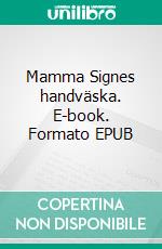 Mamma Signes handväska. E-book. Formato EPUB ebook