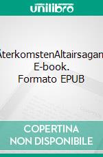 ÅterkomstenAltairsagan. E-book. Formato EPUB ebook di Roger Skagerlund