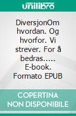 DiversjonOm hvordan.  Og hvorfor.  Vi strever.  For  å bedras..... E-book. Formato EPUB ebook