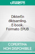 DikterEn diktsamling. E-book. Formato EPUB ebook