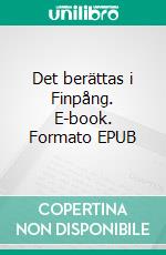 Det berättas i Finpång. E-book. Formato EPUB ebook
