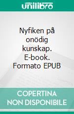 Nyfiken på onödig kunskap. E-book. Formato EPUB ebook