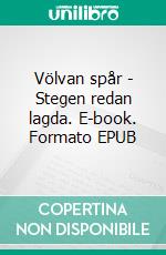 Völvan spår - Stegen redan lagda. E-book. Formato EPUB ebook