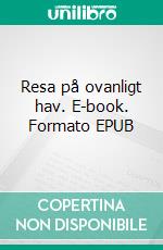 Resa på ovanligt hav. E-book. Formato EPUB ebook