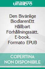 Den Bivänlige BiodlarenEtt Hållbart Förhållningssätt. E-book. Formato EPUB ebook