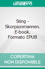 Sting - Skorpionmannen. E-book. Formato EPUB