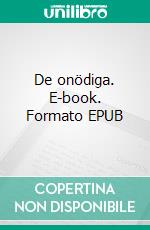 De onödiga. E-book. Formato EPUB