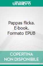 Pappas flicka. E-book. Formato EPUB ebook