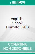 Änglalik. E-book. Formato EPUB ebook