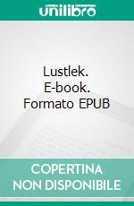 Lustlek. E-book. Formato EPUB