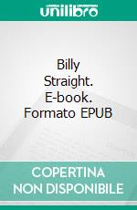 Billy Straight. E-book. Formato EPUB ebook