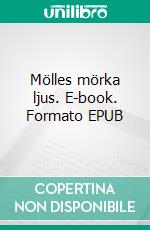 Mölles mörka ljus. E-book. Formato EPUB ebook