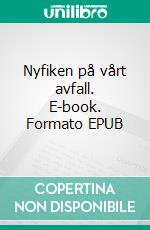 Nyfiken på vårt avfall. E-book. Formato EPUB ebook