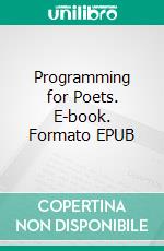 Programming for Poets. E-book. Formato EPUB ebook