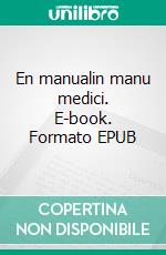 En manualin manu medici. E-book. Formato EPUB ebook di Mikael Nehrer