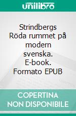 Strindbergs Röda rummet på modern svenska. E-book. Formato EPUB ebook