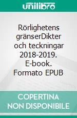 Rörlighetens gränserDikter och teckningar 2018-2019. E-book. Formato EPUB ebook