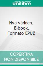 Nya världen. E-book. Formato EPUB ebook di John Sundin