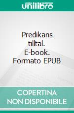 Predikans tilltal. E-book. Formato EPUB ebook
