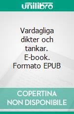 Vardagliga dikter och tankar. E-book. Formato EPUB ebook di Klas Stenborg