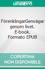 FörenklingarGenvägar genom livet. E-book. Formato EPUB ebook